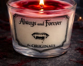 Always and Forever                                        The Originals Legacy Candle