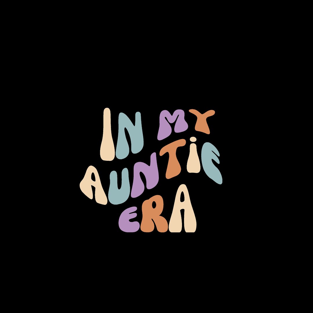 In My Auntie Era SVG - Etsy