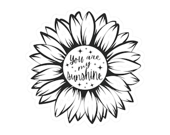 You are my sunshine Sonnenblume Aufkleber | Aufkleber mit Kiss-Cut Design