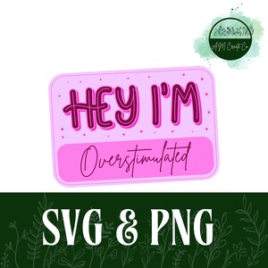 Hej, jestem przestymulowany | Pobieranie cyfrowe | SVG + PNG