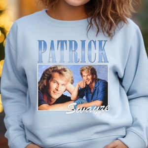 Patrick Swayze Short Sleeve Famous Shirt Men and Women T-Shirt, Unisex Patrick Swayze Sweatshirt, Unisex Patrick Swayze Long Sleeve