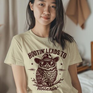 Hootin&#39; Leads To Hollerin&#39; Shirt, Hooting Hollering, Funny Owl Tshirt, Owl Shirt, Graphic Retro Vintage T-Shirt