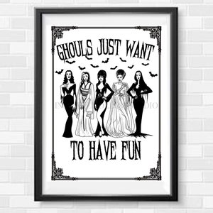 Los demonios solo quieren divertirse. Imprimible. Decoración gótica. Halloween. Elvira. Vampira. Morticia Addams. Lilly Munster. La novia de Frankenstein.
