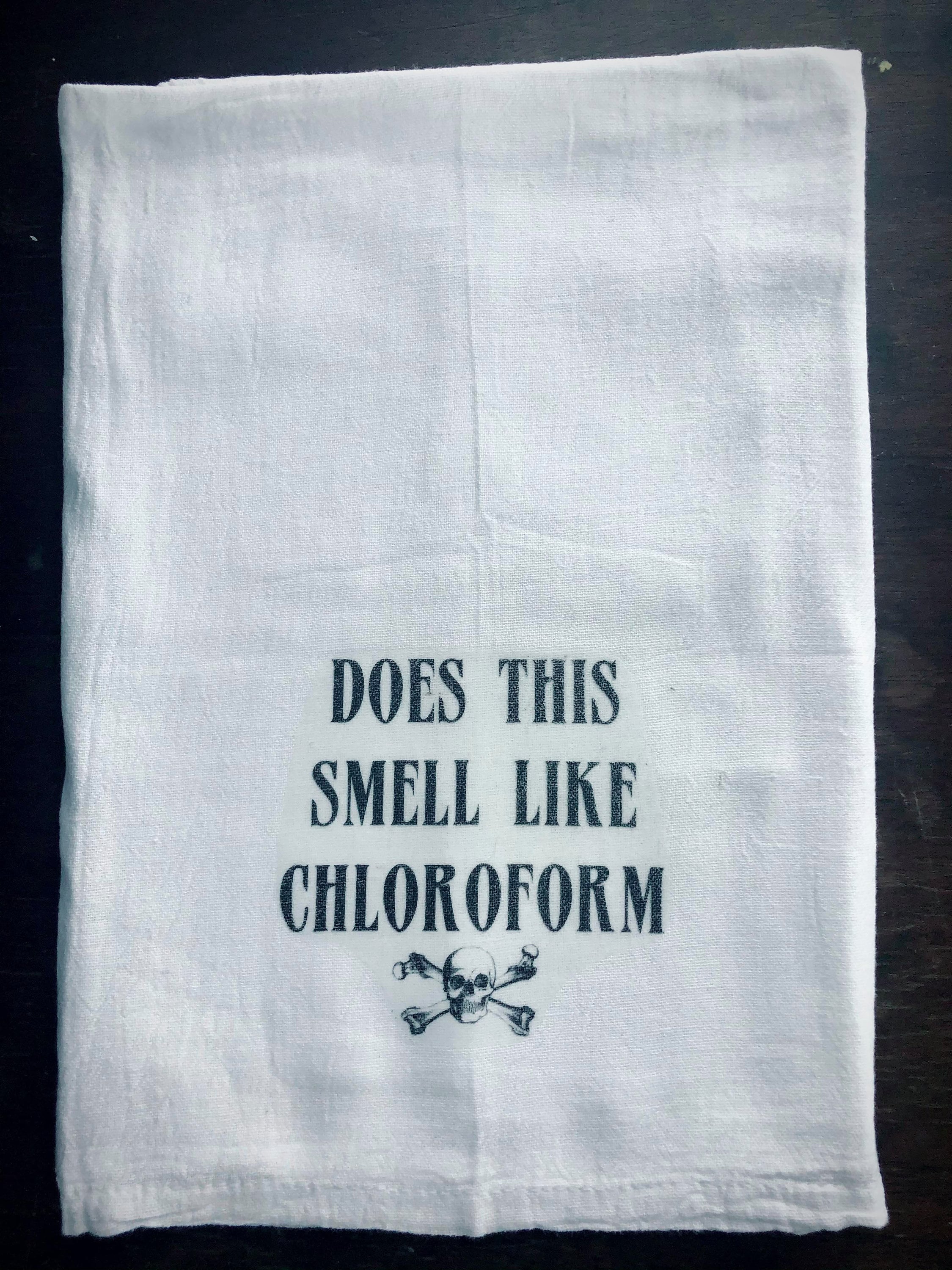 Does This Smell Like Chloroform Hand Towel Tea Towel Flour Etsy