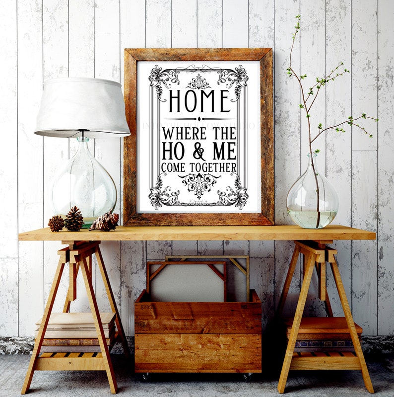 Home Where the HO & ME