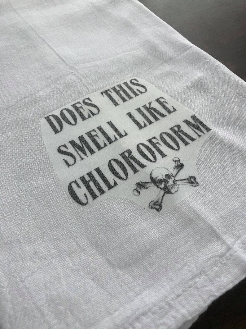 Does This Smell Like Chloroform Hand Towel Tea Towel Flour Etsy