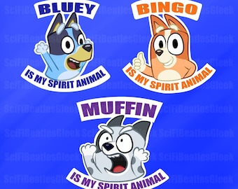 May include: Three cartoon dog stickers with the text "Bluey", "Bingo", and "Muffin". Each sticker has the phrase "Is My Spirit Animal". The Bluey sticker is light blue, the Bingo sticker is orange, and the Muffin sticker is gray.