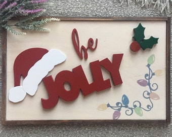 Be Jolly | holiday sign | Santa | Christmas gifts | | gift ideas | Christmas | party gift