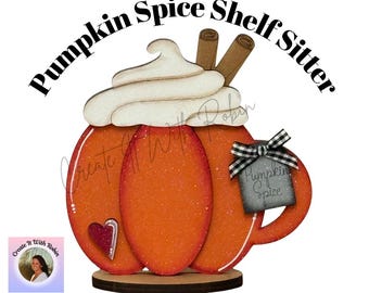 Hand-Painted Pumpkin Spice Shelf Sitter: Rustic Fall Decor