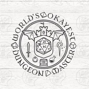 May include: Black and white illustration of a circular logo with the text "World's Okayest Dungeon Master" around the edge. Inside the circle is a castle, a 20-sided die, a sword, a key, a potion bottle, and a wand.