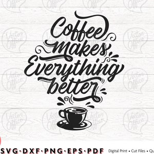 Può includere: Grafica in bianco e nero con il testo "Coffee makes everything better" in un font stilizzato. Sotto il testo c'è una tazza di caffè nera con l'interno bianco.