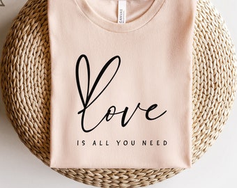 Love is all you need SVG, Love is all you need shirt SVG, Valentine's Day SVG, Valentines Day Svg, Love cut file, Heart Svg, Dxf, Png, Pdf