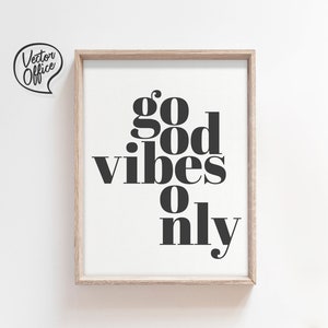Good Vibes Only, Typographic Print / Druckdateien, Pdf - Jpg / Sillhouette und Cricut Cut Dateien, Svg - Dxf - Eps - Png - Pdf
