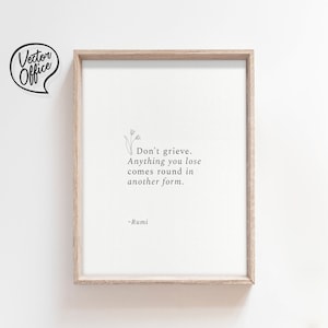 Don&#39;t grieve, Rumi, Poem Print, Quote print, Typographic Print, Printable, Instant Download, Pdf, Jpg