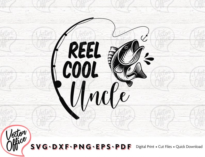 Download Reel Cool Uncle Svg Fishing SVG Uncle Svg File Dad svg | Etsy