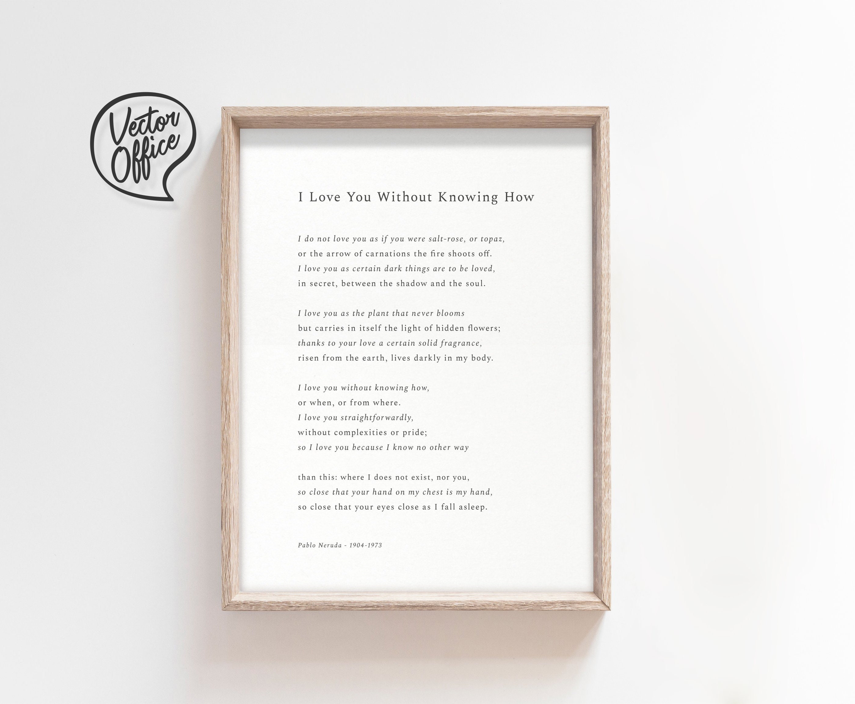I love you without knowing, Pablo Neruda, Love Poem Print, Typographic Print, Printable, Instant Download, Pdf, Jpg