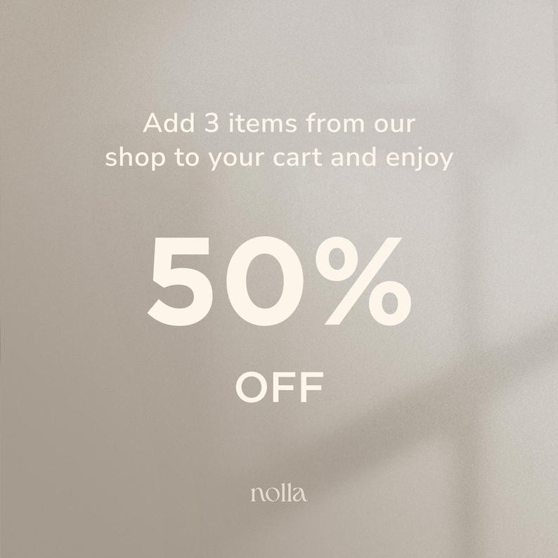 K&ouml;nnte beinhalten: Eine wei&szlig;e Textgrafik auf hellgrauem Hintergrund mit dem Text "Add 3 items from our shop to your cart and enjoy 50% OFF" und dem Wort "nolla" unten.