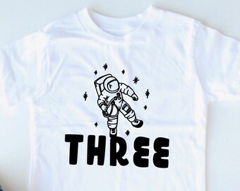 THREE with Astronaut - 3rd Birthday Shirt - Three Year Old Birthday Shirt - Outer Space - Astronaut - Space Birthday - Rocket Ship - Planets