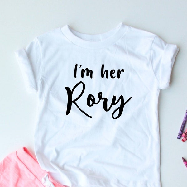 I'm Her Rory - Lorelai and Rory - Mom and Daughter shirts - Mommy And Me - Kids Shirt - Mother's Day Present - Gift Ideas - Girl's shirt