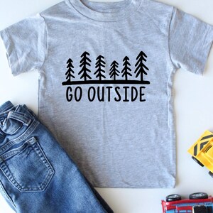 Go Outside - Trees - Nature - Outdoors - Play Outside - Adventure - Explore - Kids Gift Idea - Cool Kids Shirt - Play - Create - Imagine