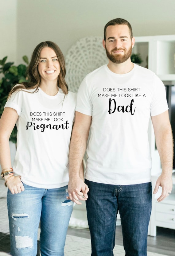 Does This Shirt Make Me Look Pregnant Pregnancy Mom To Be Does This Shirt Make Me Look Pregnant Pregnancy Mom To Be