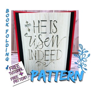 Puede incluir: Un patrón de plegado de libros con las palabras "HE IS risen INDEED" talladas en las páginas. El libro tiene una lomo rojo y negro. La imagen también incluye las palabras "BOOK FOLDING" y "PATTERN".