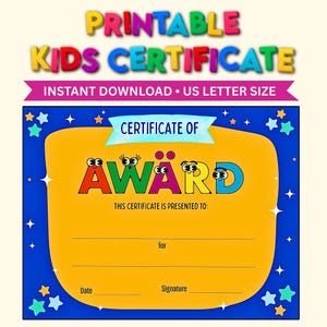 May include: A printable kids certificate with the text PRINTABLE KIDS CERTIFICATE and INSTANT DOWNLOAD US LETTER SIZE. The certificate features a blue border with stars, a yellow center, and the word AWARD with cartoon eyes on the letters.