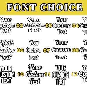 May include: A font choice chart featuring twelve distinct typography styles labeled 01 through 12. Each option displays the phrase Your Custom Text in a unique typeface, ranging from bold block letters to elegant cursive scripts.