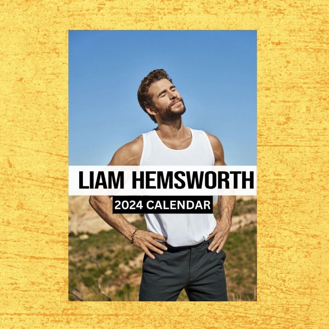 Liam Hemsworth Calendar 2024 Wall Calendar Gift for Her Etsy