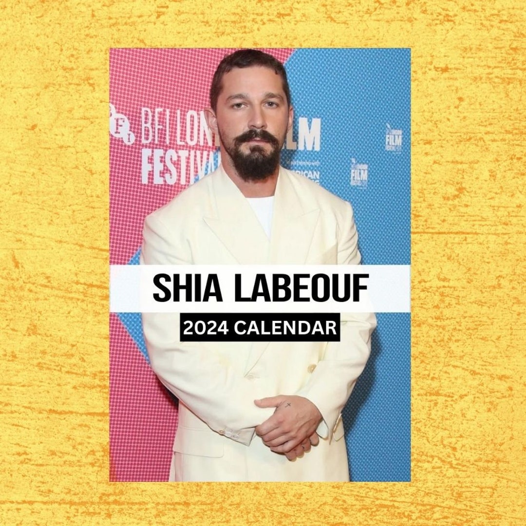 Shia Labeouf Calendar 2024 Wall Calendar Gift for Her Etsy