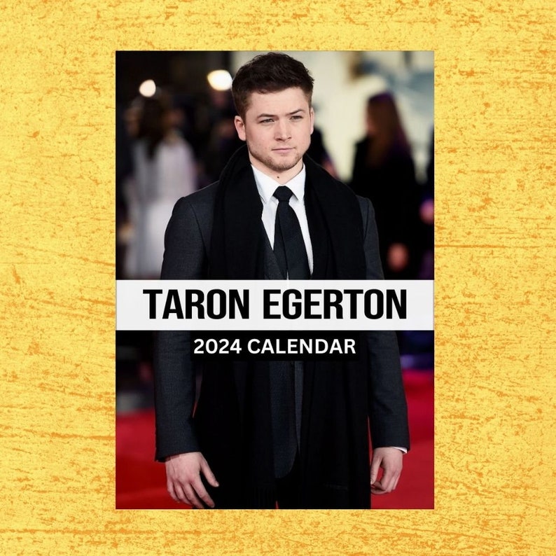 Taron Egerton Calendar 2024 Wall Calendar Gift for Her Etsy