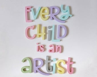 Every Child is an artist,  picasso quotes, wooden letters, Best gift Kids room wall Decoration, Wall art, Classroom Playroom wall decor