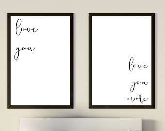 Love You, Love You More |  Wall Art | Print | Printable Digital Download | Printable Wall Art | Black and White Digital Prints Download