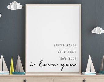You'll never know dear how much I love you | You Are My Sunshine | Nursery Digital Download | Wall Art Decor |  Playroom Black & White Print