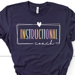 Instructional Coach Shirt Instructional Coach Instructional Staff Instructional Assistant Educational Coach Educational Assistant / GBTD1345