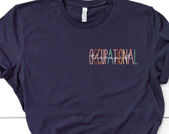 Pocket OT Shirt, Occupational Therapist Shirt, Occupational Therapy Crew, Occupational Therapy Shirt, OT Life / GBTD1357