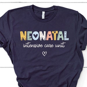 NICU Nurse Shirt, NICU Nurse Shirt, NICU Nurse Gift, Nurse Appreciation Gift, Neonatal Intensive Care Unit, Nicu Nurse Gift For Mom GBTD1665
