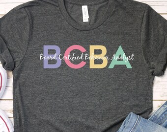 BCBA Shirt, RBT Shirts, ABA Shirt, Behavior Analyst Bcba Gift, Applied Behavior Analysis Aba Therapy Registered Behavior Technician GBTD0611