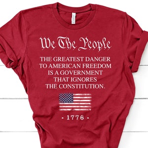 Thomas Jefferson Conservative Quote, The Greatest Danger To Freedom Quote Thomas Jefferson, Patriot Republican, Constitution Shirt GBTD1224