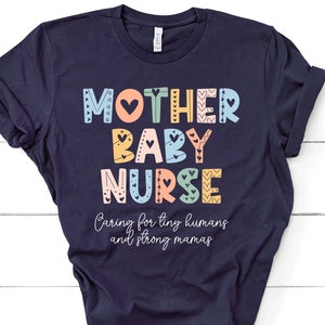 Rainbow Mother Baby Nurse Shirt Labor and Delivery Maternity Nurse Shirt Postpartum RN Nursing Student Shirt Baby Nurse Gift Shirt GBTD1675
