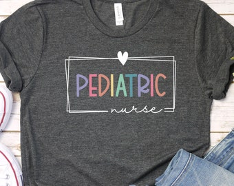 Camiseta de enfermera pediátrica Camisas Peds Camisa de enfermera, Enfermera de pediatría NICU RN Enfermera registrada Agradecimiento Regalo De graduación Camisa de regalos GBTD0663