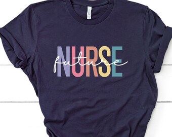 Future Nurse Shirt, Nurse In Training, Nursing School Student, Nurse Graduation, RN Registered Nurse, Nursing Shirt, Gift for Nurse GBTD0585
