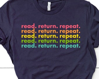 Library Shirt Read Return Repeat Bookish Book Lover Shirt Book Lover Gift Librarian Gift Bookworm Shirt Reading Shirt Library Tshirt GBD1878