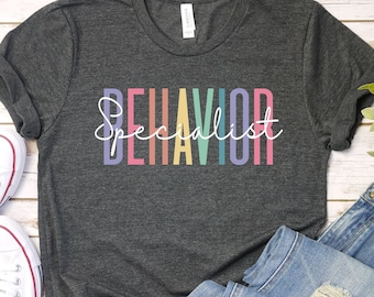 Cute Behavior Specialist Shirt - Behavior Therapist, Behavior Therapy, Gift for BCBA Behavior, RBT ABA bcba Shirt, Therapy Shirt / GBTD0596