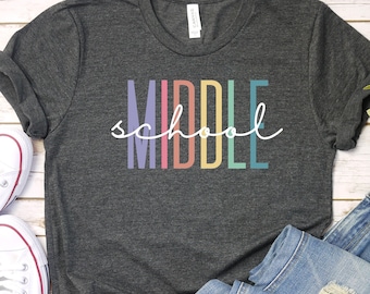Middle School Teacher T-Shirt, Back To School Shirt