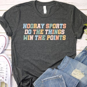 Funny Mom Shirt Football Shirt Funny Sports Shirt Sarcastic Sports Shirt Hooray Sports Go Team Funny Football Shirt Football Shirt GBTD1712