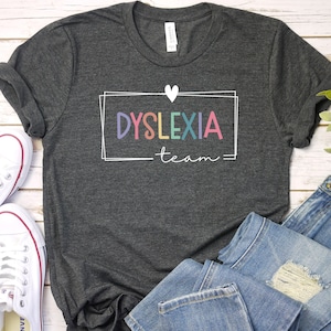 Dyslexia Teacher Team Shirt, Dyslexia Awareness Shirt, Dyslexia Team, Reading Specialist, Reading Teacher, Reading Coach Shirt GBTD1292