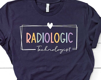 Radiologic Technologist Radiology Shirt, X-Ray Tech Shirt, Radiologist Gift, Radiology Graduate Shirt, Radiology Technician Shirt GBD2085