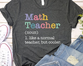 Math Teacher Like a Normal Teacher But Cooler T-shirt Math Teacher Shirt Math Teacher Gift Funny Math Shirt,Best Teacher Ever Shirt GBTD1482