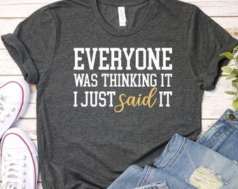 Sarcastic Slogan T-Shirt, Funny Graphic Tee